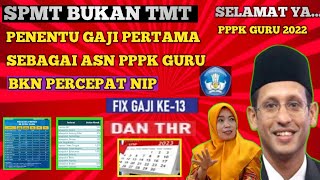 TERJAWAB  FIX PERHITUNGAN GAJI BUKAN TMT YAITU SPMT 9 BULAN GAJI PPPK DI TH 2022 CEK FAKTANYA [upl. by Ferdinana]