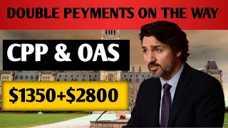 Unexpected Payment Double payments CPP amp OAS 13502800 One Time Payment Coming This Week From CRA [upl. by Britt]