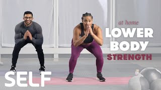 30Minute LowerBody Strength Workout with Warm Up  No Equipment at Home  SELF [upl. by Eikcir]