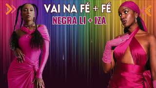 Vai na fé  Fé  IZA e Negra Li Lyrics com Legenda [upl. by Cristie]