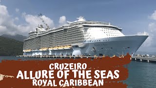 Como é o Cruzeiro Allure Of the Seas  Royal Caribbean [upl. by Sedgewinn]