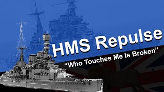 quotWho touches me is brokenquot  HMS Repulse  Lyrics [upl. by Combe]