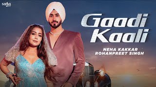 Gaadi Kaali New Song  Visualizer  Neha Kakkar Rohanpreet  Haye Ve Gaddi Kali Mai Latest Song [upl. by Frieder365]