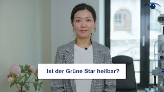 Ist der Grüne Star heilbar [upl. by Nnor]