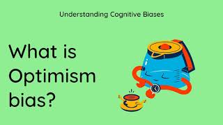 What is Optimism Bias Definition and Example  Understanding Cognitive Biases [upl. by Nad]