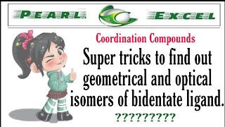 Super tricks to find out geometrical and optical isomers of bidentate ligand [upl. by Cates]