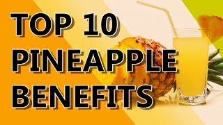 10 HEALTH BENEFITS OF PINEAPPLE  Pineapple Nutrition Benefits  Top 10 Benefits of Pineapple [upl. by Abernon]