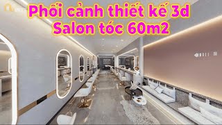 Thiết kế Salon tóc nhà ống 60m2 hiện đạimặt tiềnđẹpthiết kếphối cảnh 3dtrọn góiHàNộinội thất [upl. by Delanty793]