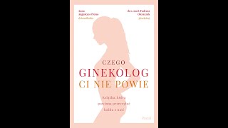 Czego ginekolog ci nie powie [upl. by Divaj]