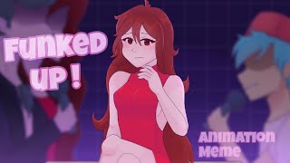 Funked Up  Animation Meme  FNF [upl. by Nakada]