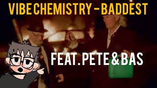 Vibe Chemistry  Baddest Feat Peat amp Bas  Live Reaction [upl. by Enier413]