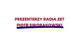 ZETmaniak  Prezenterzy Radia ZET Piotr Sworakowski [upl. by Brine]