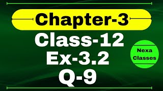 Class 12 Ex 32 Q9 Math  Chapter 3 Matrices  Q9 Ex 32 Class 12 Math  Ex 32 Q9 Class 12 Math [upl. by Sekyere]