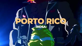 🛹Porto Rico  Ridsa SlowedReverb [upl. by Granger]