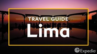 Lima Vacation Travel Guide  Expedia [upl. by Cony]