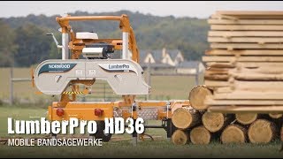 ULTIMATIVE mobile Sägewerk  Robust Produktiv Leicht zu bedienendie LumberPro HD36 von Norwood [upl. by Ayiram]