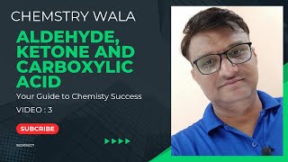 CHEMISTRY WALA ClassXII CHAldehydeKetone and CarboxylicacidGeneral introduction Video3 [upl. by Yorgerg39]