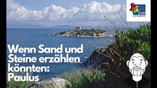 Bibelgeschichten Wenn Sand und Steine erzählen könnten Paulus [upl. by Nowaj]