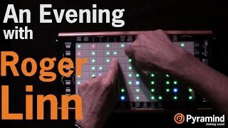 An Evening with Roger Linn  LinnStrument  Part I [upl. by Iridis]