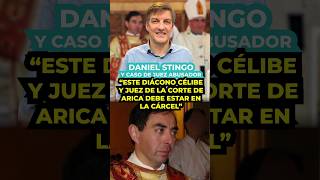 Stingo y caso de juez abusad0r quotEste diácono célibe y juez de Arica debe estar en la cárcelquot [upl. by Jerad]