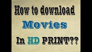 how to download movies in Hd print hindi [upl. by Airamzul]