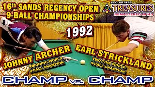 1992 CHAMP v CHAMP Johnny ARCHER vs Earl STRICKLAND  16th SANDS REGENCY OPEN 9BALL CHAMPIONSHIPS [upl. by Teragram]