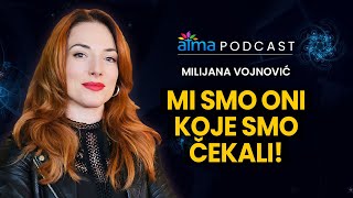 MI SMO ONI KOJE SMO ČEKALI  MILIJANA VOJNOVIĆ PODCAST  ATMA [upl. by Heater626]