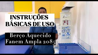 Instruções de Uso do Berço Aquecido tipo UCI Fanem Ampla 2085 [upl. by Econah]