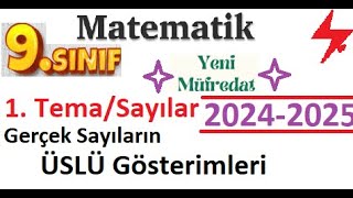 9 Sınıf Matematik  2024 2025 yeni müfredat  1 Tema Sayılar  Gerçek Sayıların Üslü Gösterimleri [upl. by Eidac]