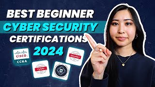 Top 6 Cyber Security Certifications for Beginners to Get You Hired in 2024 [upl. by Eartnoed601]