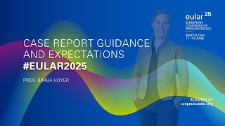 Case Report Guidance and Expectations EULAR2025 [upl. by Lorette368]