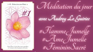 🌺💎 MÉDITATION DU JOUR POUR LA FÉMINITÉ SACRÉ 🌺 FÉMININ SACRÉE 👑 POLARITÉ YANG 💎 13 SEPTEMBRE 2021 1 [upl. by Tiras]