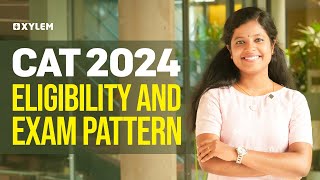 CAT 2024  Eligibility And Exam Pattern  Xylem KEAM [upl. by Huebner]