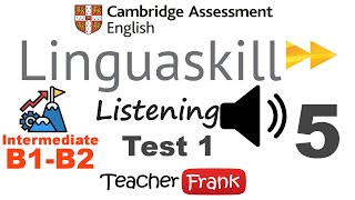 5 Linguaskill Listening Intermediate Test 1  Level B1  B2 [upl. by Adoh]