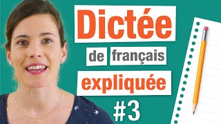 Dictée de français corrigée et expliquée  3 [upl. by Oigimer173]