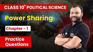 Power Sharing  Practice Questions  Class 10th Political Science Chapter 1 [upl. by Otxis]