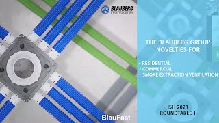 ISH 2021 Blauberg Group novelties for residential commercial and smoke extraction ventilation [upl. by Reider]