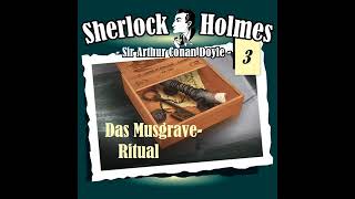 Sherlock Holmes Die Originale  Folge 3 Das Musgrave Ritual Komplettes Hörspiel [upl. by Vitek]