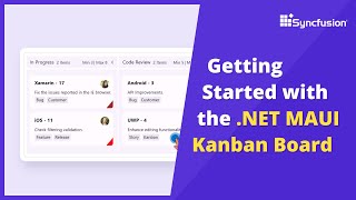 Getting Started with the NET MAUI Kanban Board [upl. by Endo890]