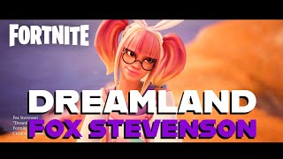 OFFICIAL Fortnite Music Video I Fox Stevenson  Dreamland fortnite fortniteclips fortnitememes [upl. by Neras]