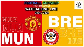 Man Utd vs Brentford Live  Premier League 2425 Live  Watchalong  PremierLeague [upl. by Cyrus]