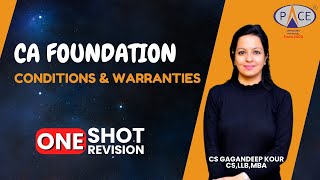 Conditions amp Warranties  CA Foundation Jan’25  One Shot by CS Gangandeep Kour PACE Indore [upl. by Keynes]