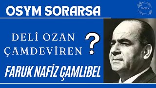 ÖSYM SORARSA FARUK NAFİZ ÇAMLIBEL [upl. by Sharla]