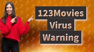 Will 123Movies give my computer a virus [upl. by Cindelyn]