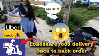 Loadshare food delivery📦 Back to back order😱 Rapido Uber Loadshare live earning today 🤑 [upl. by Dercy284]