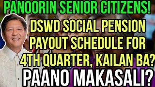 ✅ALERT SENIOR CITIZENS DSWD SOCIAL PENSION PAYOUT SCHEDULE FOR 4TH QUARTER KELAN PAANO MAKASALI [upl. by Artenahs480]