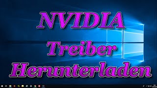 NVIDIA Grafikkartentreiber Herunterladen und installieren [upl. by Attevaj]