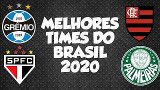 50 MELHORES TIMES DO BRASIL ATUALIZADO 2020  RANKING CBF [upl. by Johanna207]