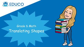 Translating Shapes  Grade 6 Math [upl. by Naiva]