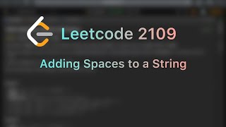 2109 Adding Spaces to a String cpp dsa strings leetcode problemsolving array coding code [upl. by Kania]